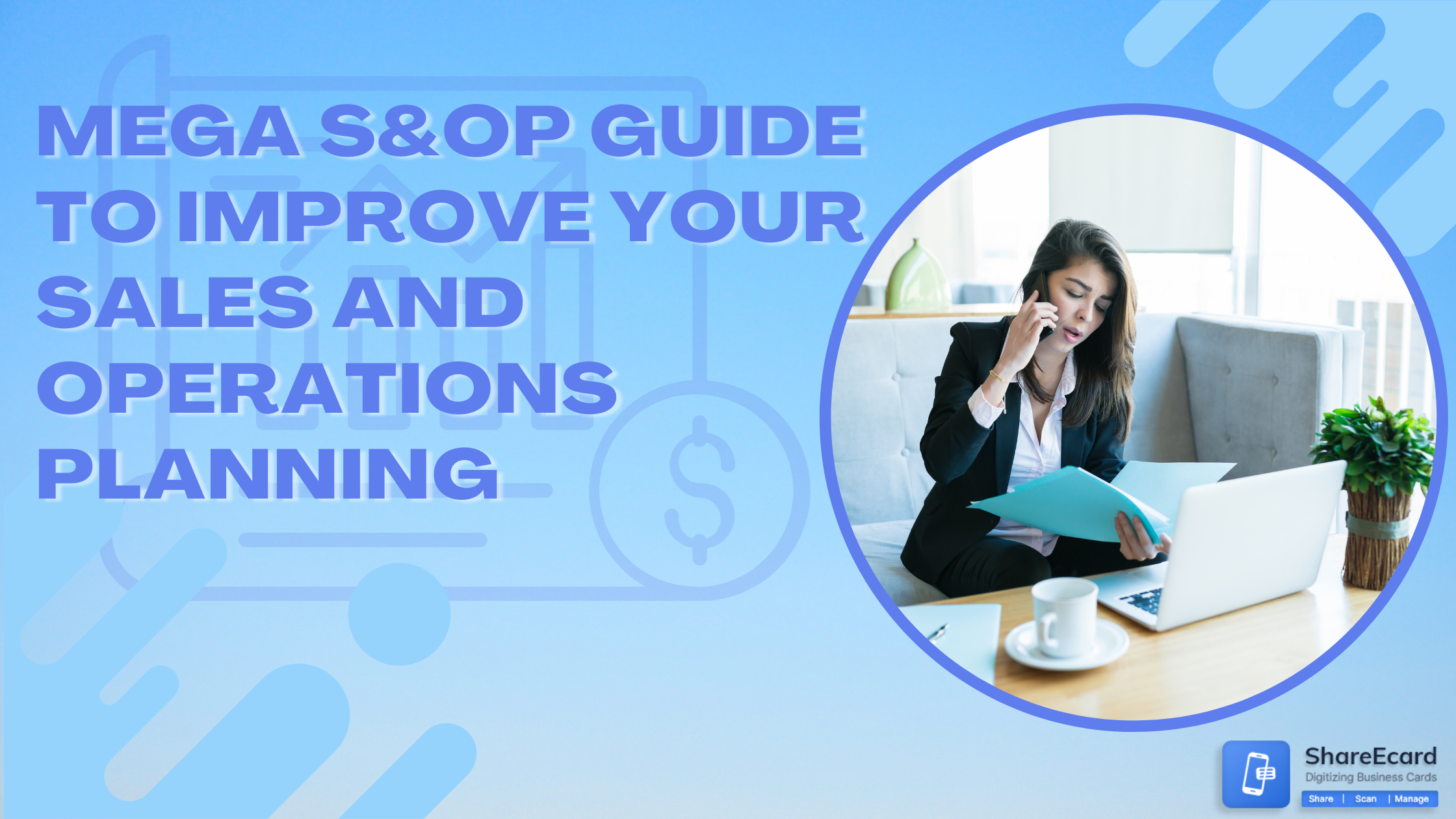 Mega S&OP Guide to Improve Your Sales and Operations Planning