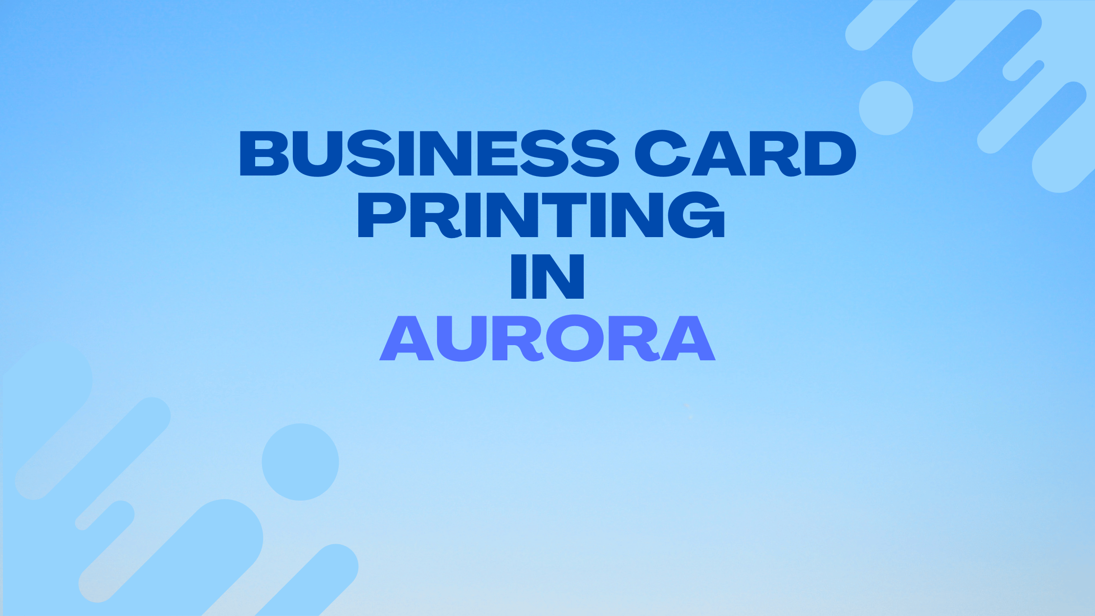 Best Business Card Printing in Aurora