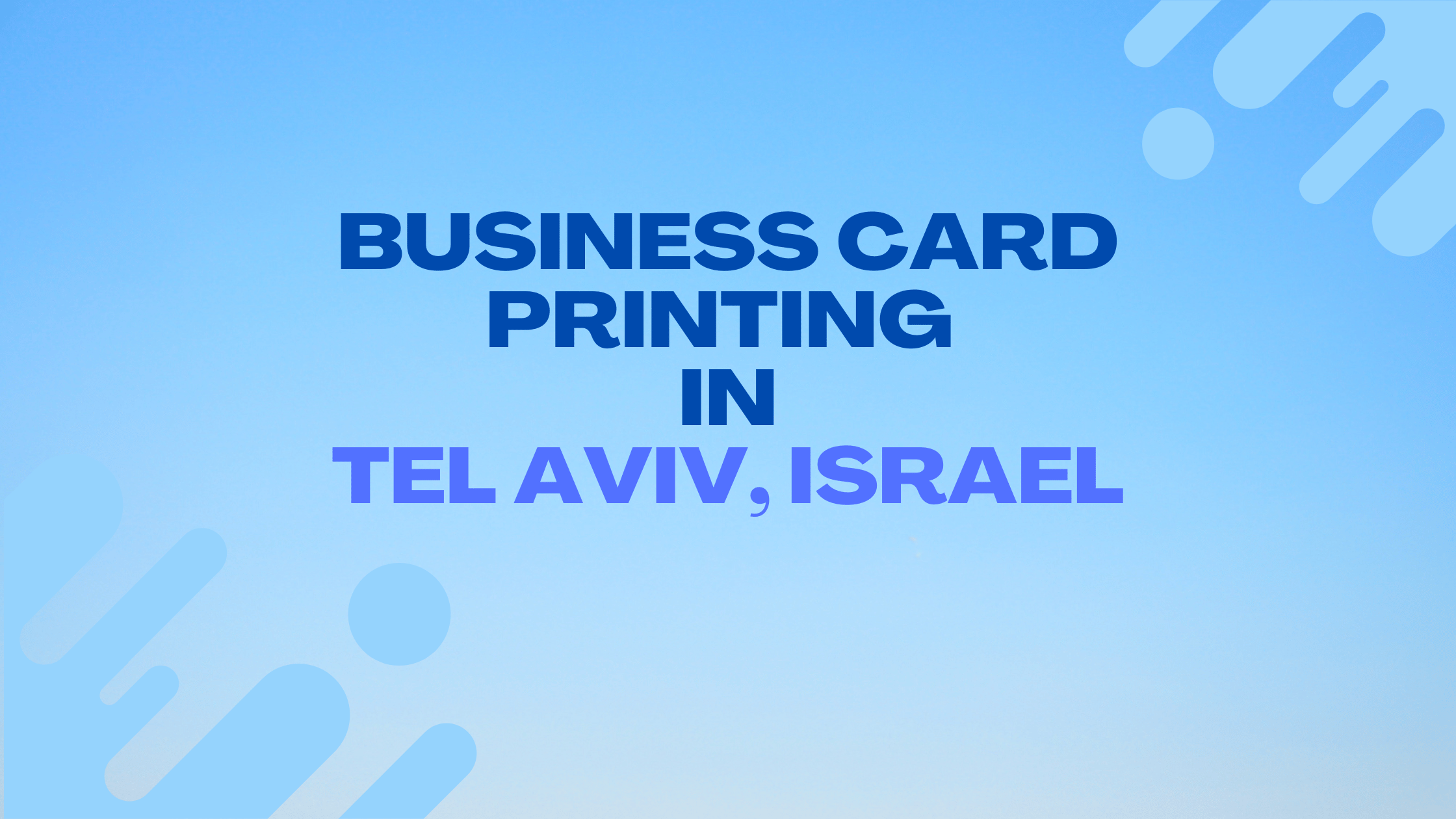 Best Business Card Printing in Tel Aviv, Israel