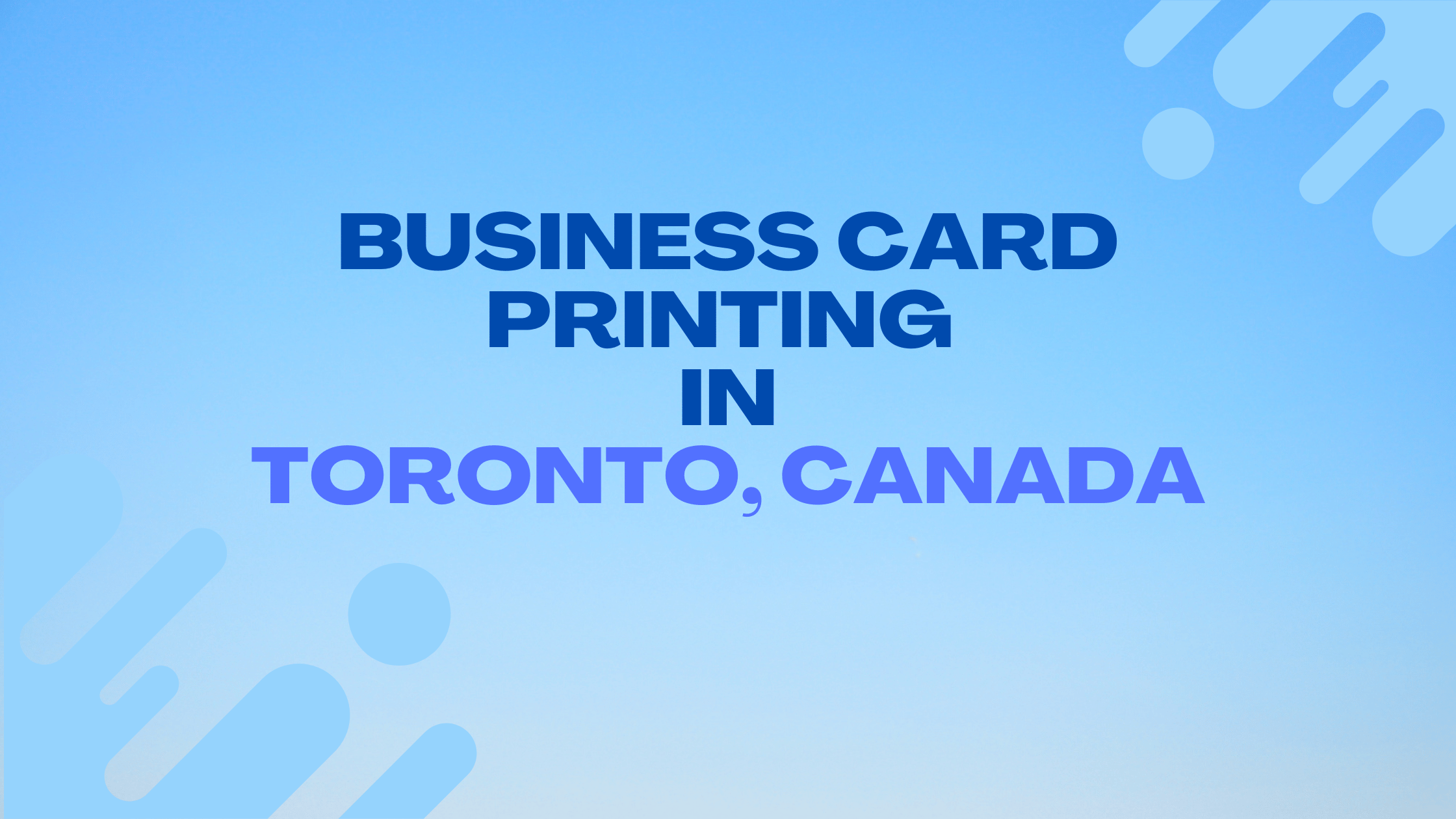 7+ Best Business Card Printing in Toronto, Canada