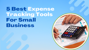 Read more about the article 5 Best Expense Tracking Tools For Small Business