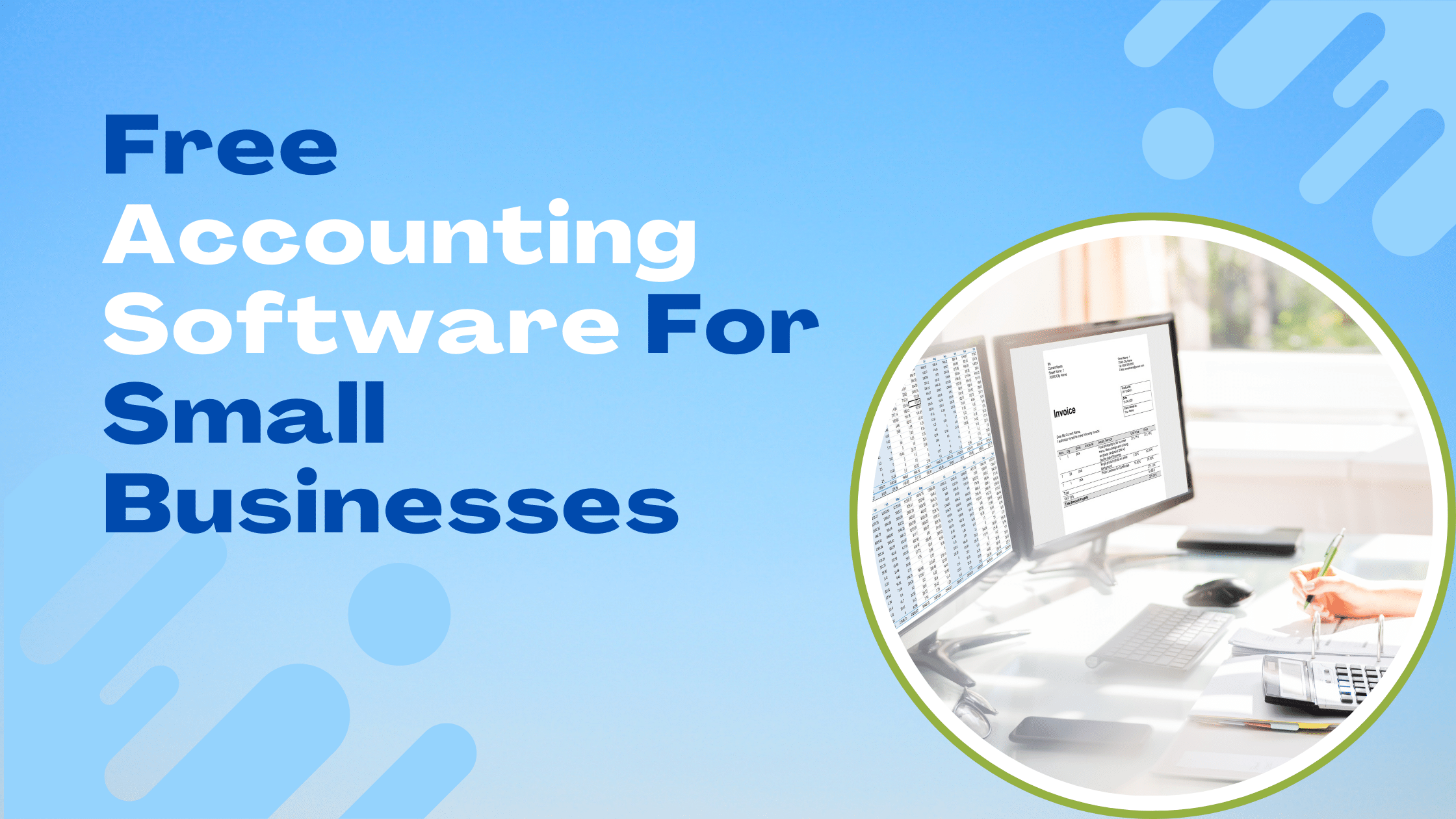 Read more about the article Free Accounting Software For Small Businesses in 2023