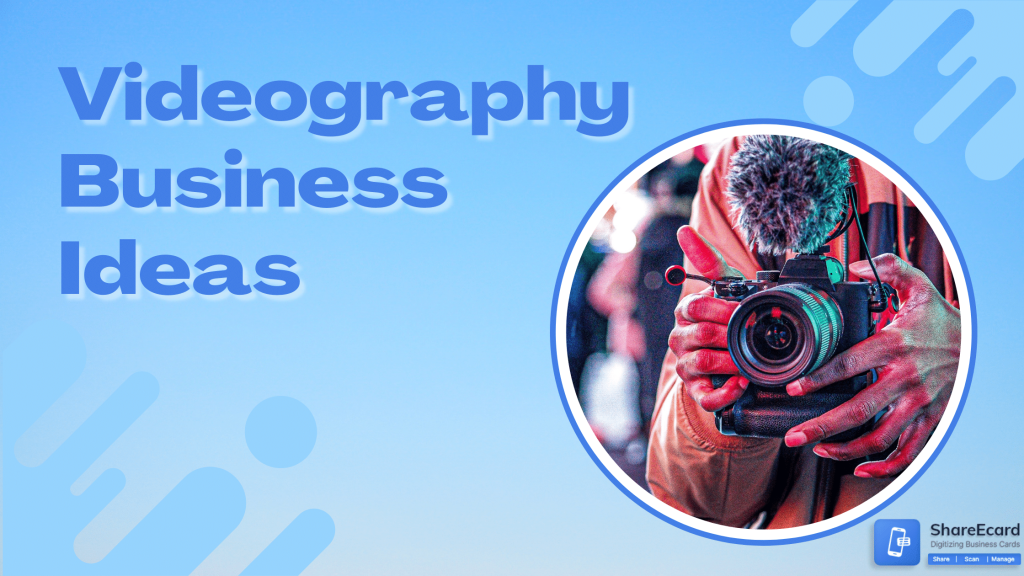 10 Videography Business Ideas (May 2024) ShareEcard