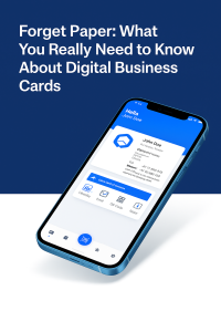 Read more about the article Forget Paper: What You Really Need to Know About Digital Business Cards 