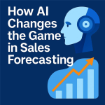 How AI Changes the Game in Sales Forecasting: Benefits, Use Cases, and Implementation Tips 