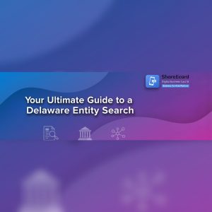 Read more about the article How to Conduct a Delaware Entity Search: A Complete Guide for Professionals