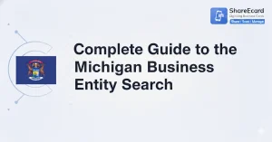 Read more about the article Complete Guide to the Michigan Business Entity Search