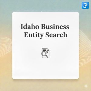 Read more about the article The Complete Guide to Idaho Business Entity Search