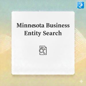 Read more about the article Your Essential Guide to Minnesota Business Entity Search