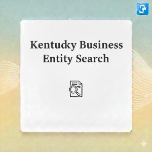 Read more about the article Complete Guide to Kentucky Business Entity Search