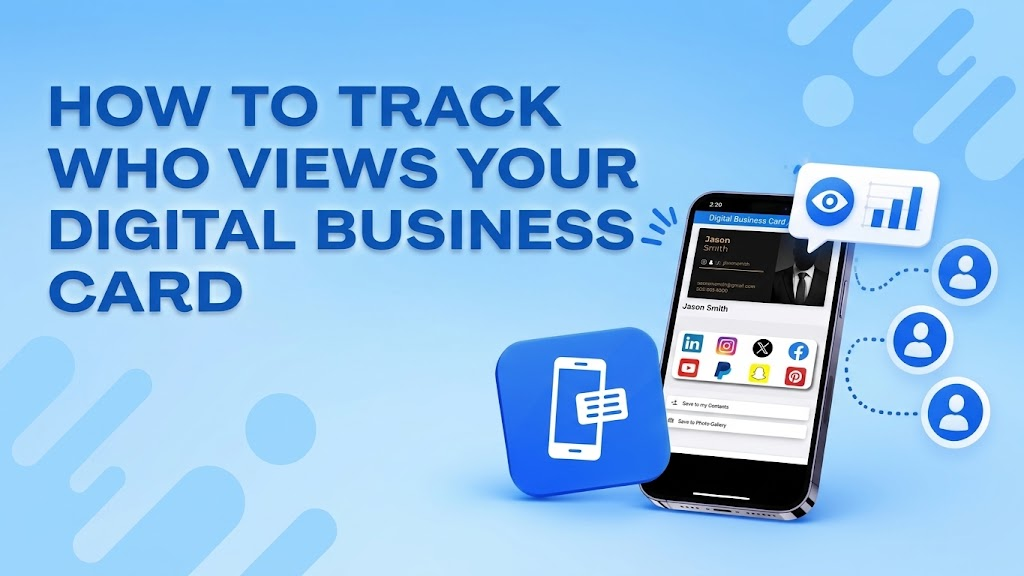 You are currently viewing How to Track Who Views Your Digital Business Card